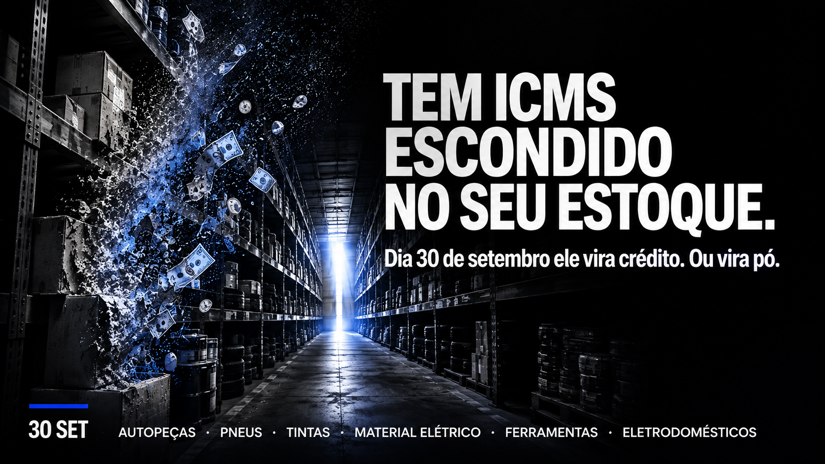 Tem ICMS no seu estoque? O que fazer até 30 de setembro de 2026
